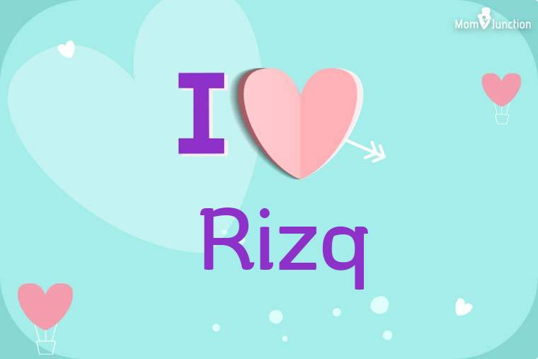 I Love Rizq Wallpaper