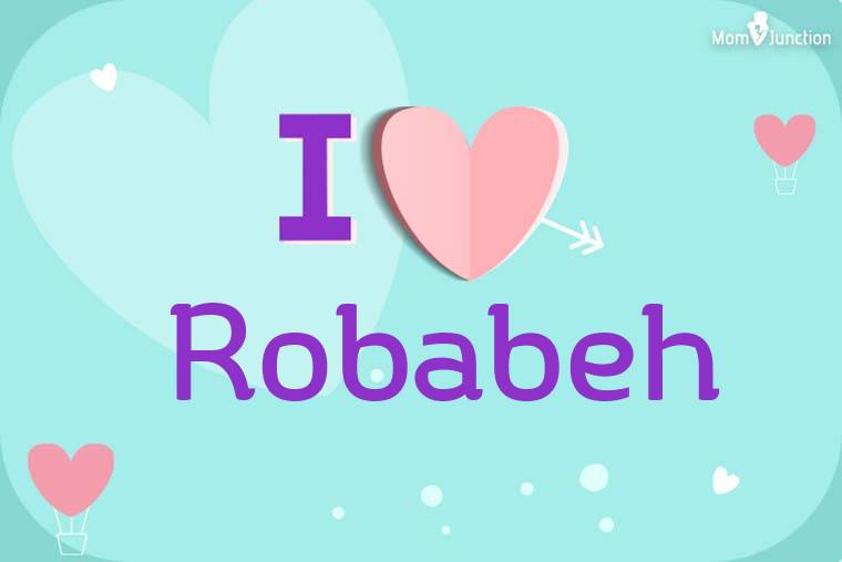 I Love Robabeh Wallpaper