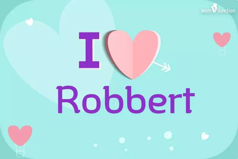 I Love Robbert Wallpaper