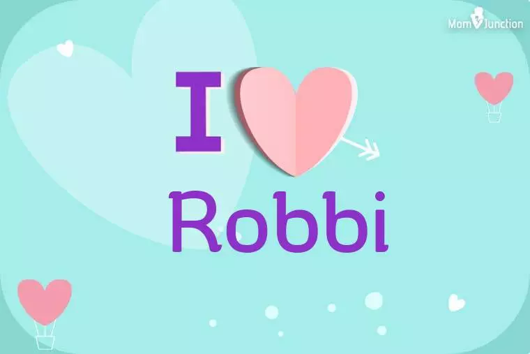 I Love Robbi Wallpaper