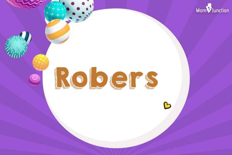 Robers 3D Wallpaper