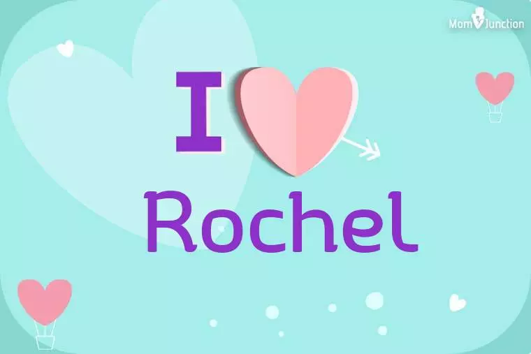 I Love Rochel Wallpaper