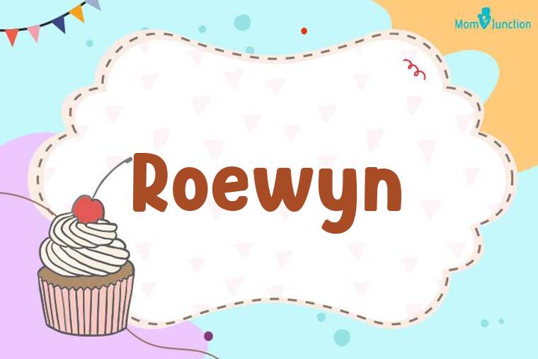 Roewyn Birthday Wallpaper