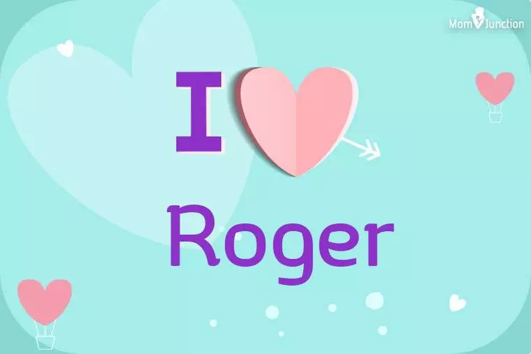 I Love Roger Wallpaper