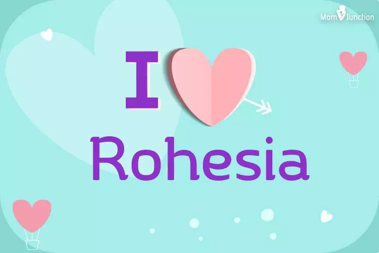 I Love Rohesia Wallpaper