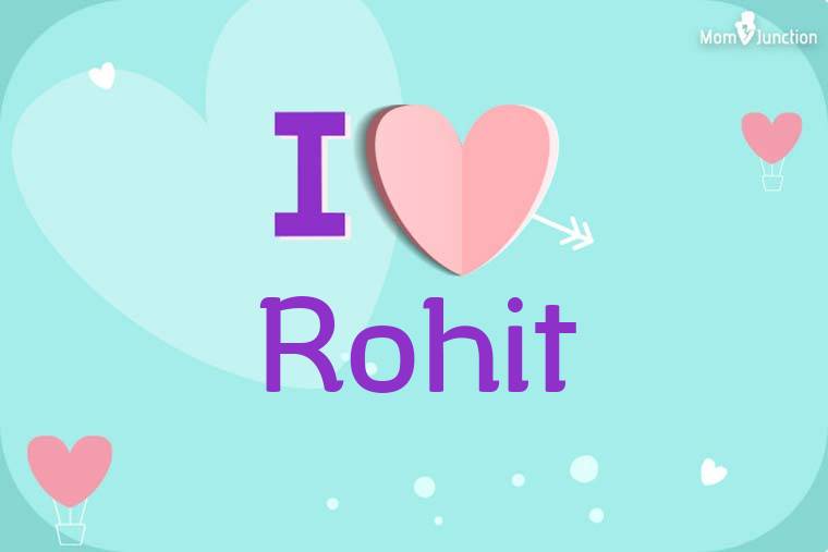 I Love Rohit Wallpaper