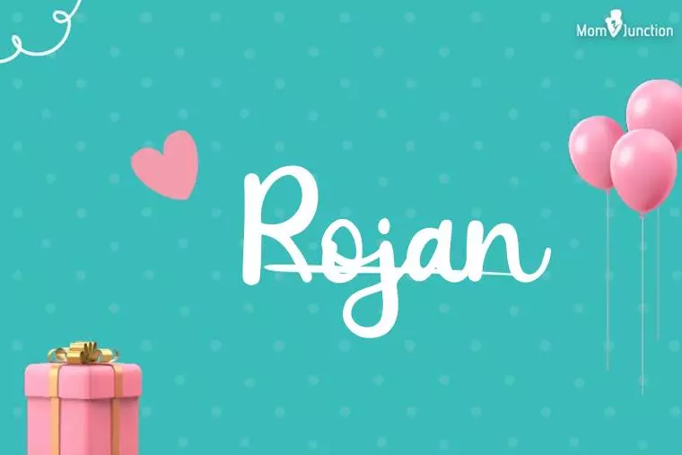 Rojan Birthday Wallpaper