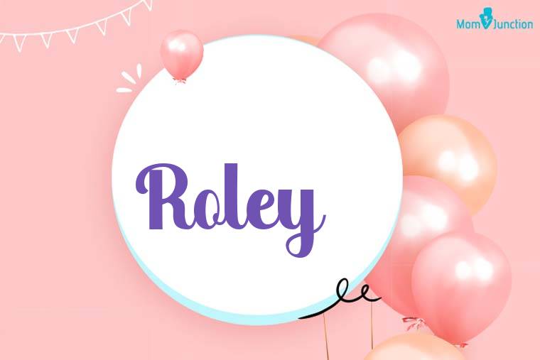 Roley Birthday Wallpaper