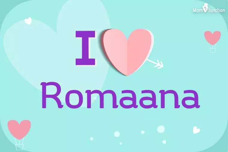 I Love Romaana Wallpaper