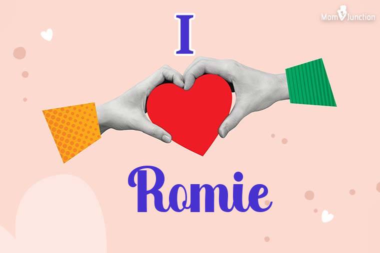 I Love Romie Wallpaper