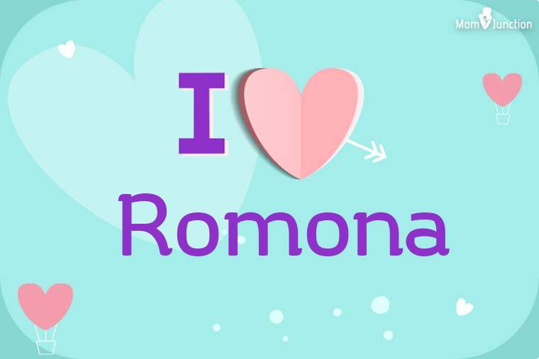I Love Romona Wallpaper