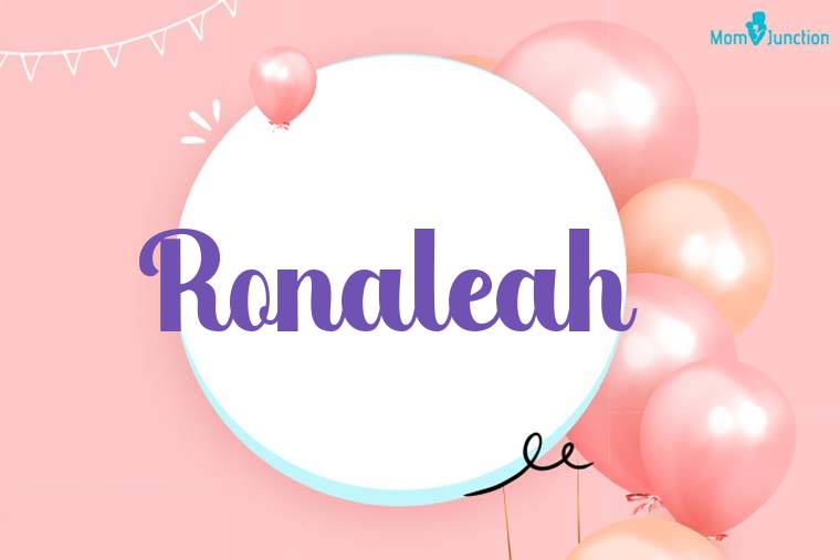 Ronaleah Birthday Wallpaper