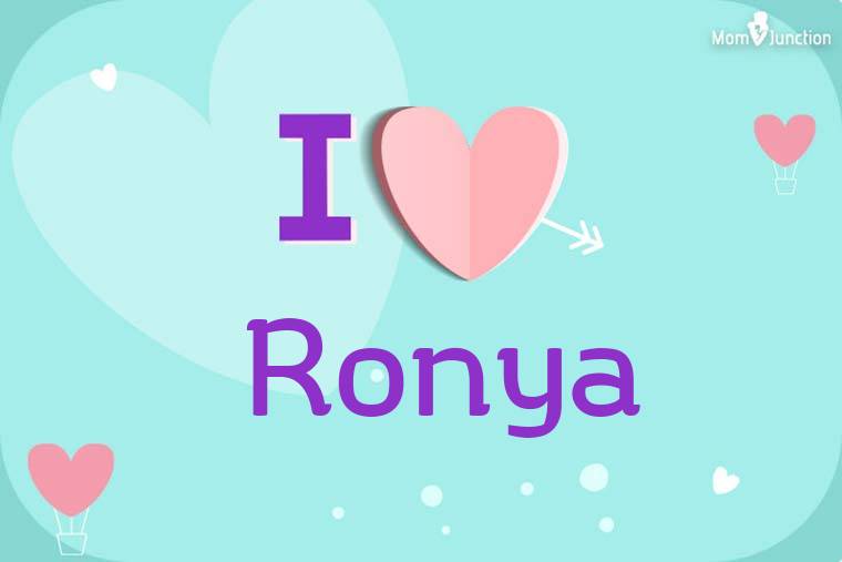 I Love Ronya Wallpaper