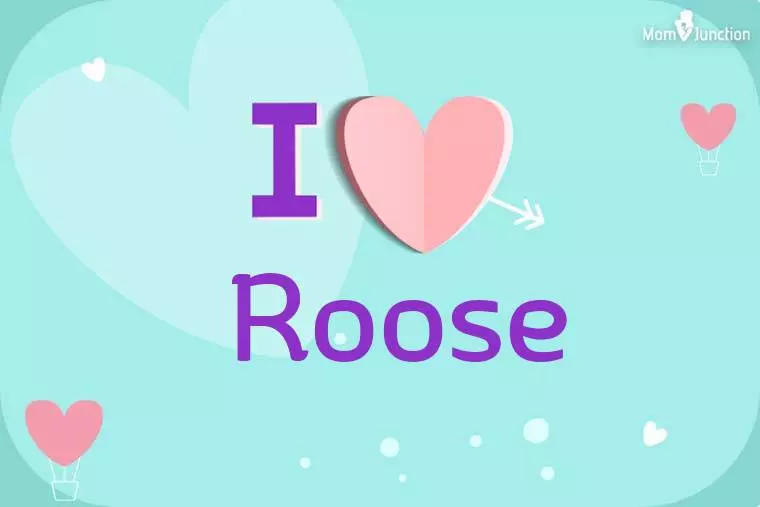 I Love Roose Wallpaper