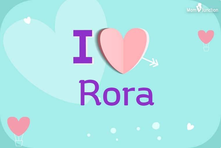 I Love Rora Wallpaper