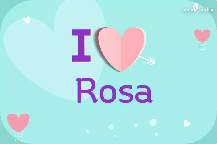 I Love Rosa Wallpaper