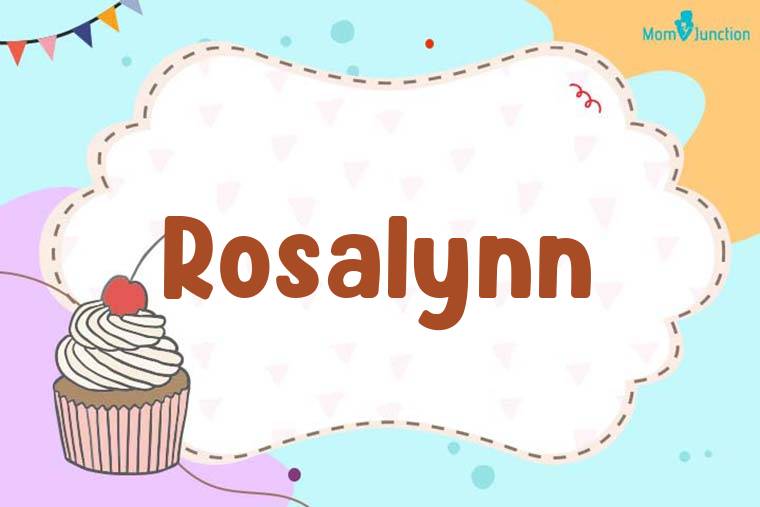 Rosalynn Birthday Wallpaper