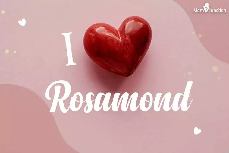 I Love Rosamond Wallpaper