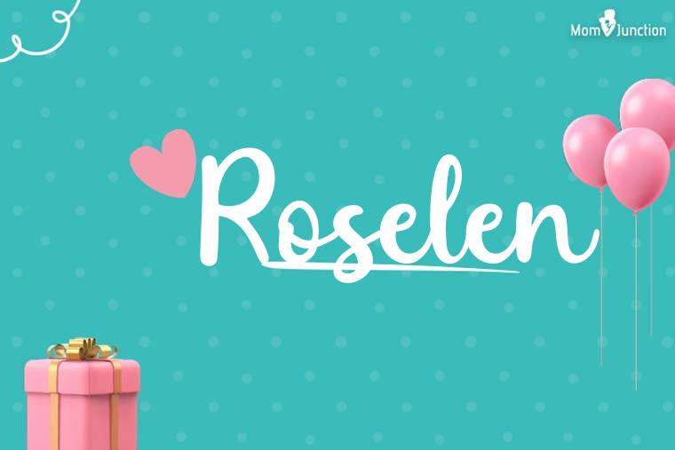 Roselen Birthday Wallpaper