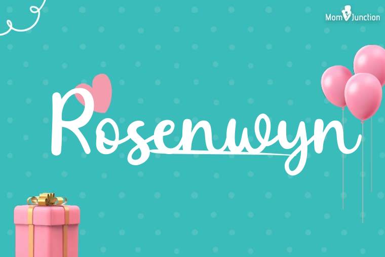 Rosenwyn Birthday Wallpaper