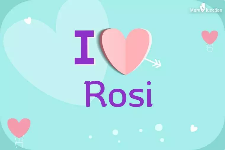 I Love Rosi Wallpaper