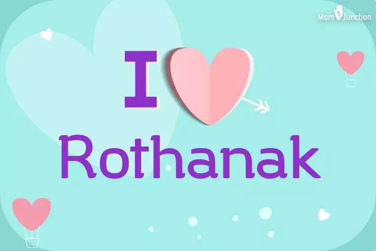 I Love Rothanak Wallpaper