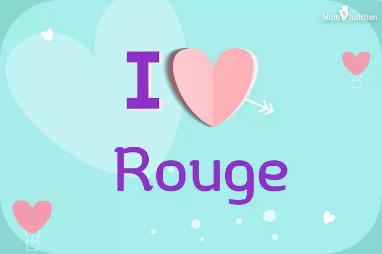 I Love Rouge Wallpaper