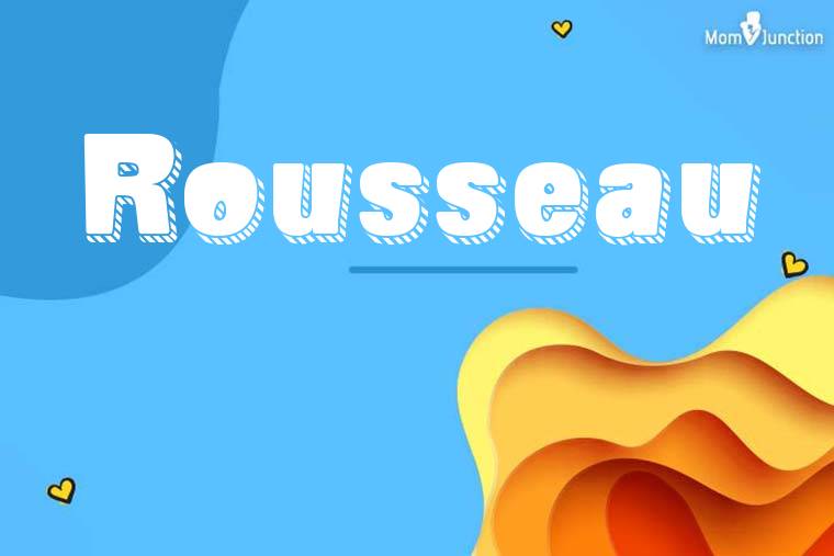 Rousseau 3D Wallpaper