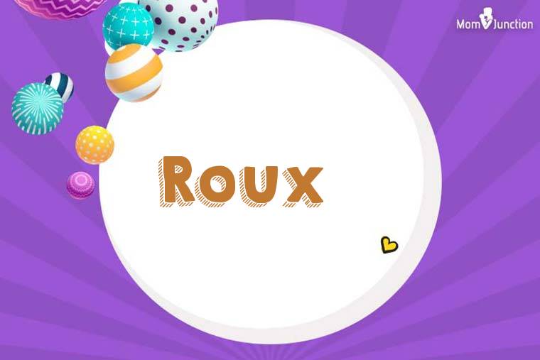 Roux 3D Wallpaper