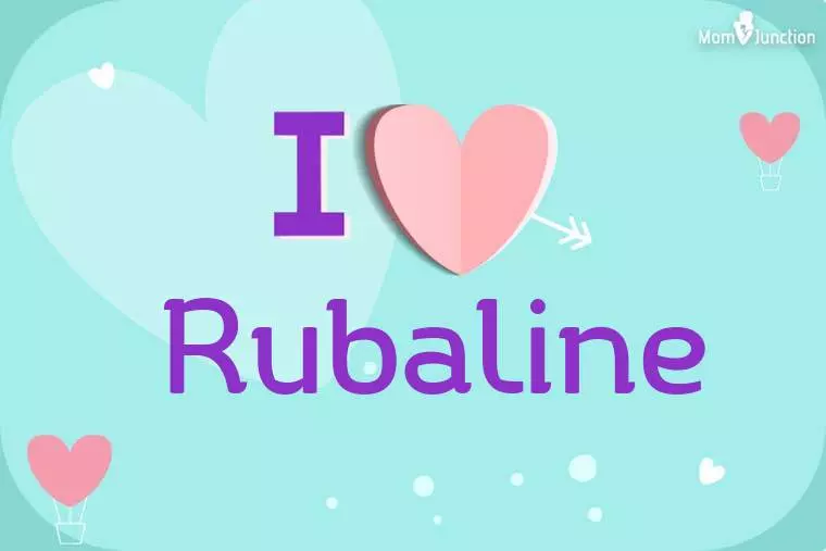 I Love Rubaline Wallpaper