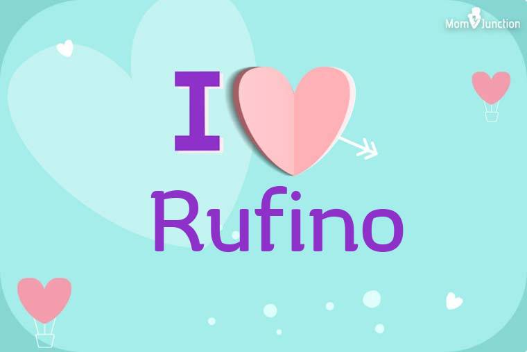 I Love Rufino Wallpaper
