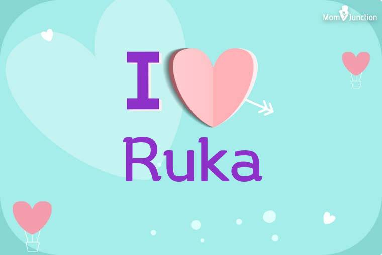 I Love Ruka Wallpaper