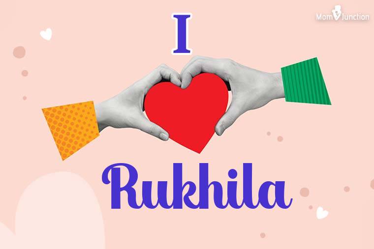 I Love Rukhila Wallpaper