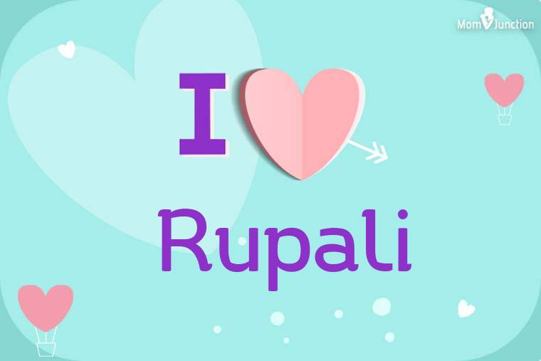 I Love Rupali Wallpaper