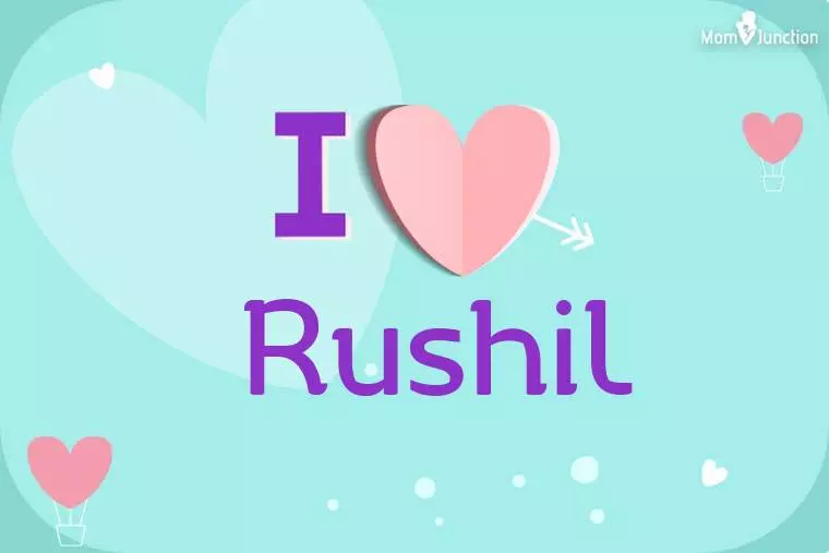 I Love Rushil Wallpaper