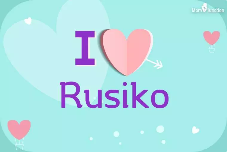 I Love Rusiko Wallpaper