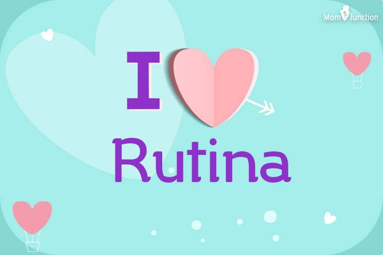 I Love Rutina Wallpaper
