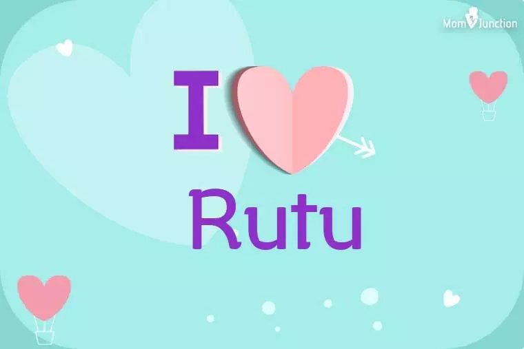 I Love Rutu Wallpaper