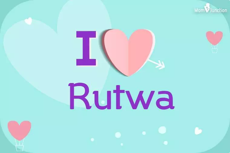 I Love Rutwa Wallpaper