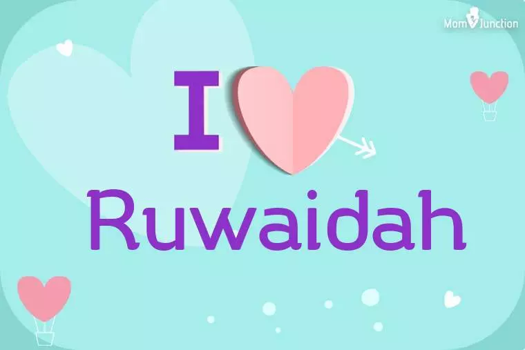 I Love Ruwaidah Wallpaper