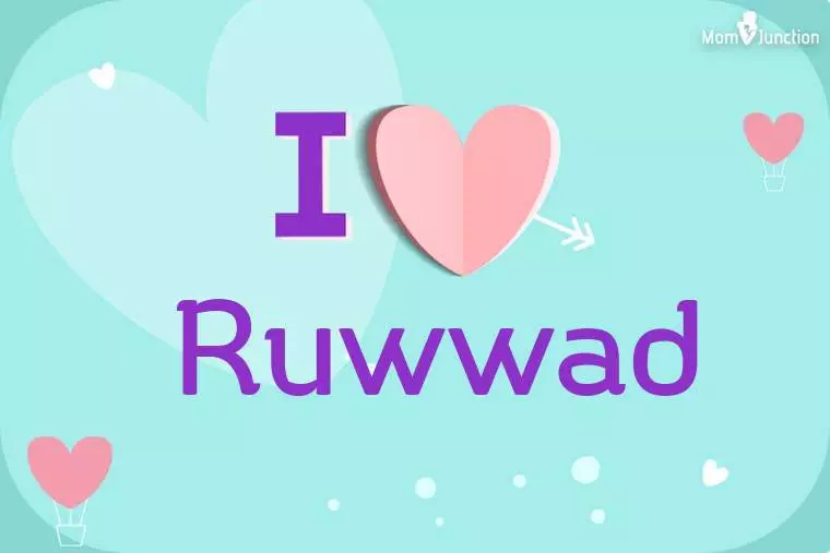 I Love Ruwwad Wallpaper