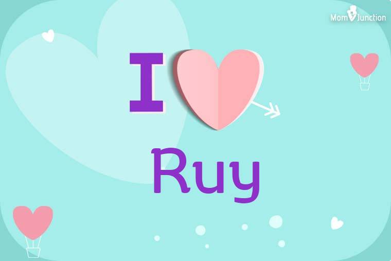 I Love Ruy Wallpaper
