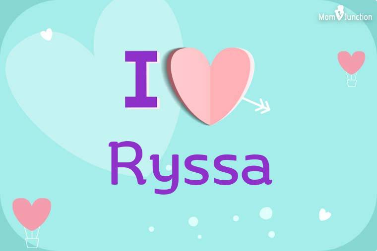 I Love Ryssa Wallpaper