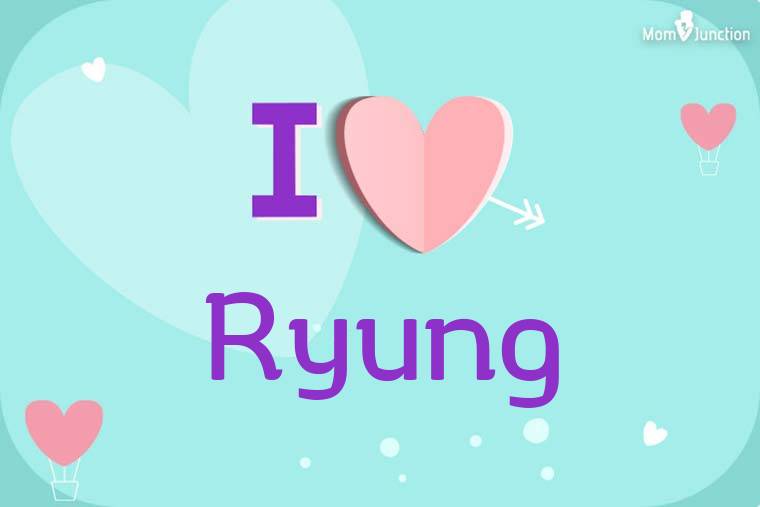 I Love Ryung Wallpaper