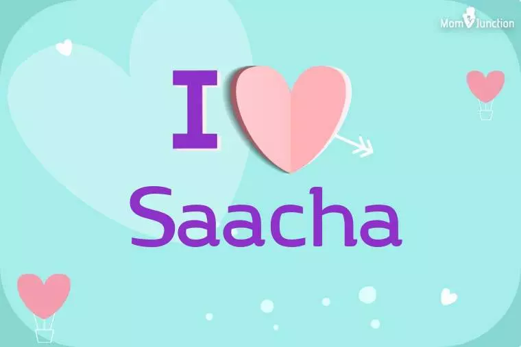 I Love Saacha Wallpaper