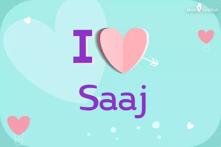 I Love Saaj Wallpaper