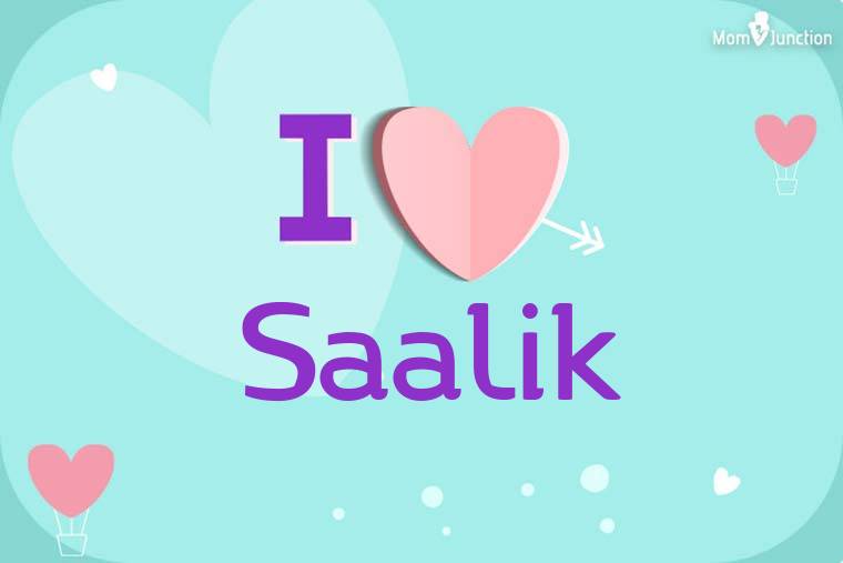 I Love Saalik Wallpaper
