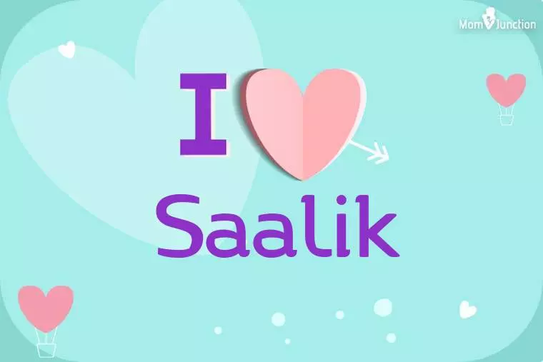 I Love Saalik Wallpaper