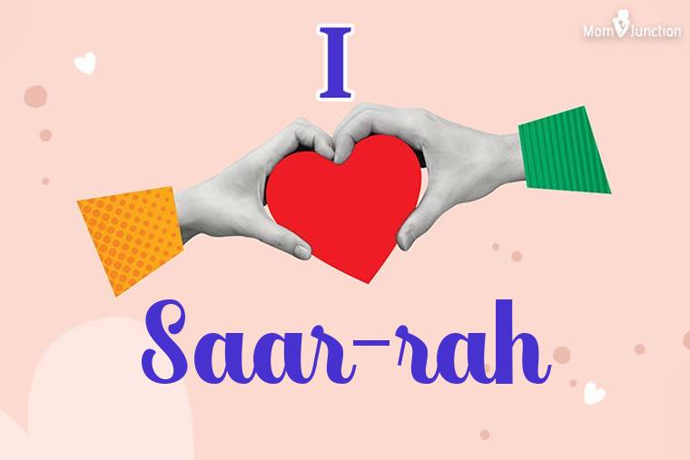 I Love Saar-rah Wallpaper
