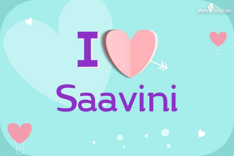 I Love Saavini Wallpaper
